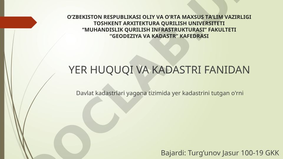 Davlat kadastrlari yagona tizimida yer kadastrini tutgan o'rni