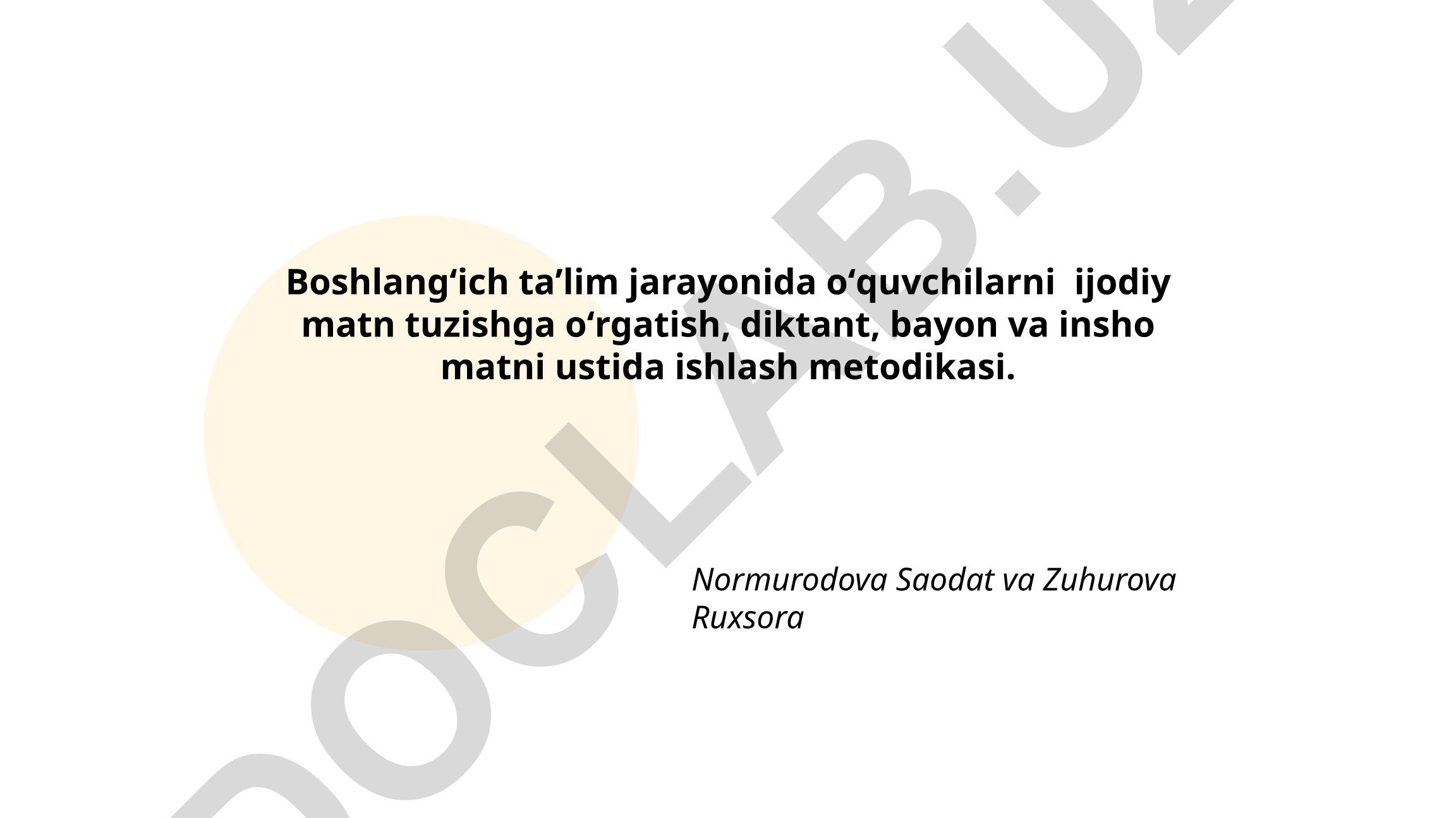 Boshlangʻich taʼlimda ijodiy matn tuzish, diktant, bayon va insho metodikasi