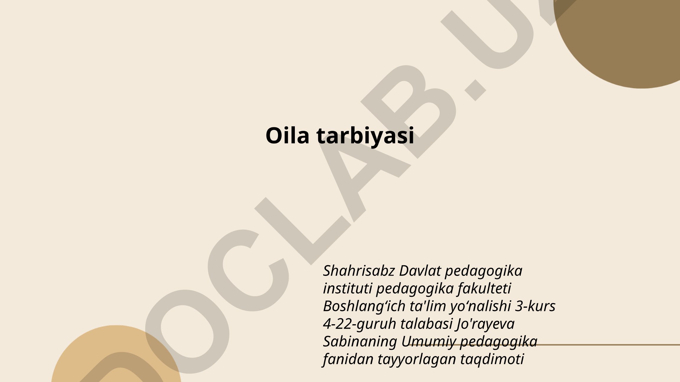Oila tarbiyasining ahamiyati va farzandlarda ma'naviyatni shakllantirish