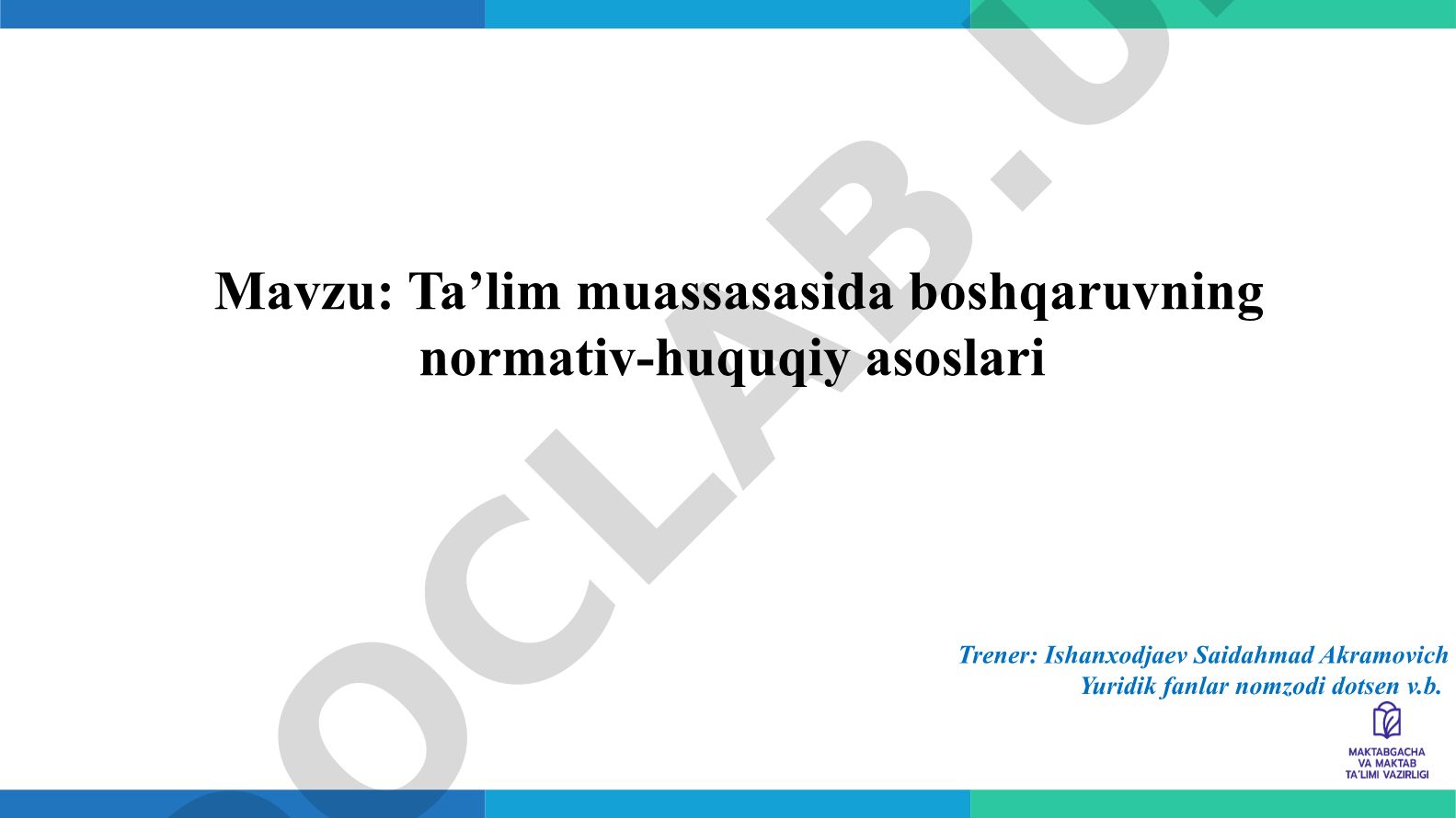 Ta’lim muassasasida boshqaruvning normativ-huquqiy asoslari