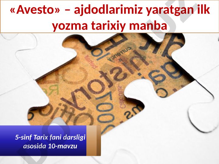Avesto - qadimgi yozma tarixiy manba haqida