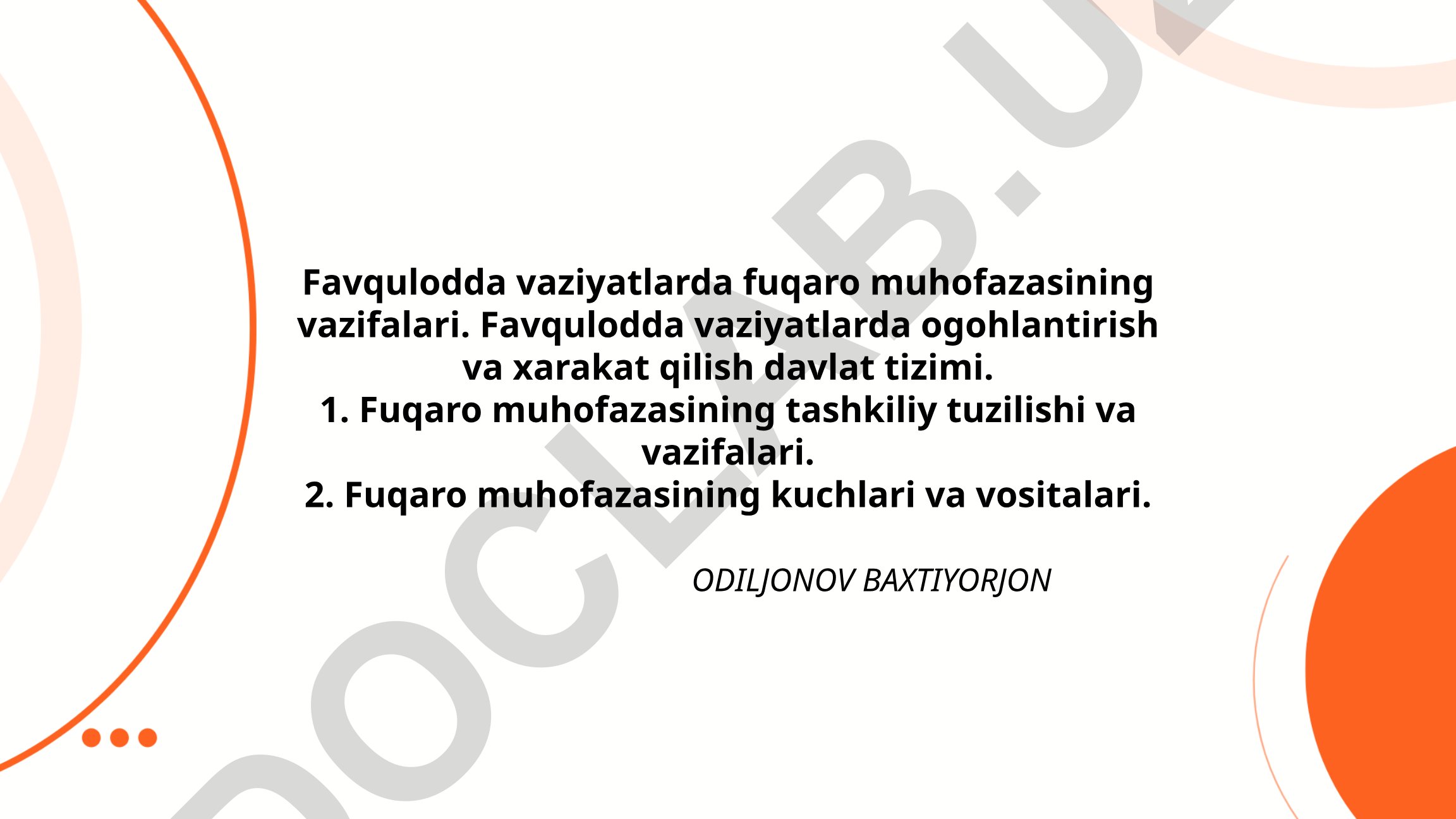 Favqulodda vaziyatlarda fuqaro muhofazasining vazifalari va tashkiliy tuzilishi