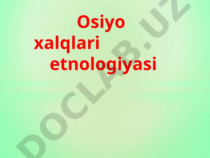 Osiyo xalqlari etnologiyasi