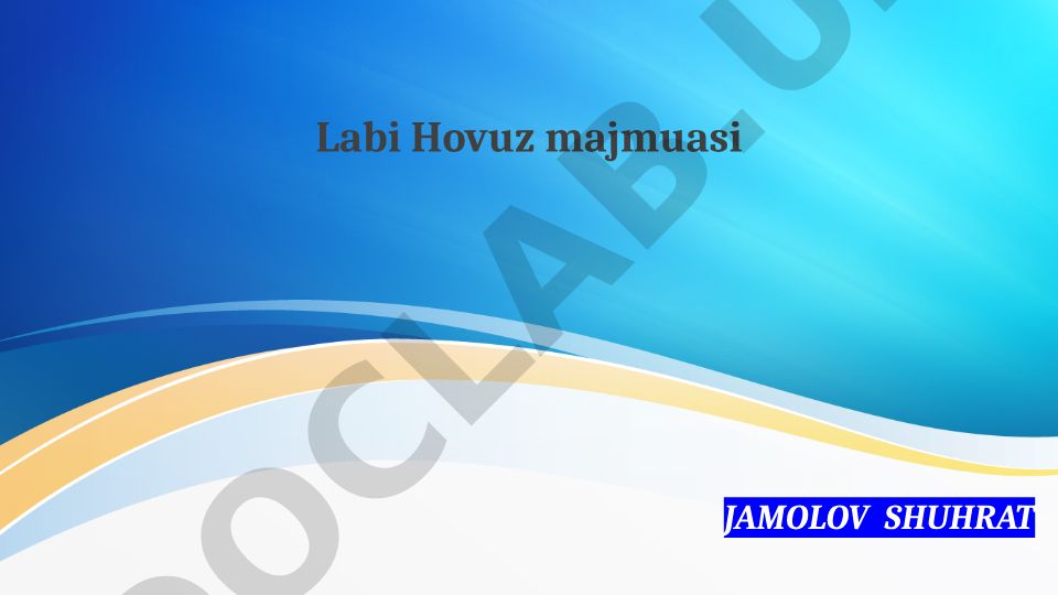 Labi Hovuz majmuasi va Buxoro tarixi