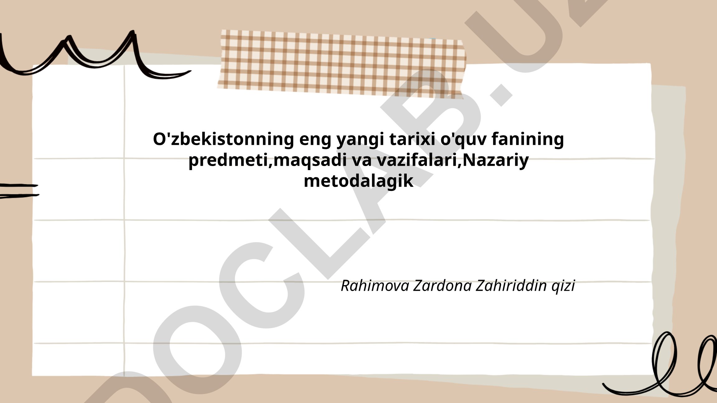 O'zbekistonning eng yangi tarixi o'quv fanining predmeti, maqsadi va vazifalari
