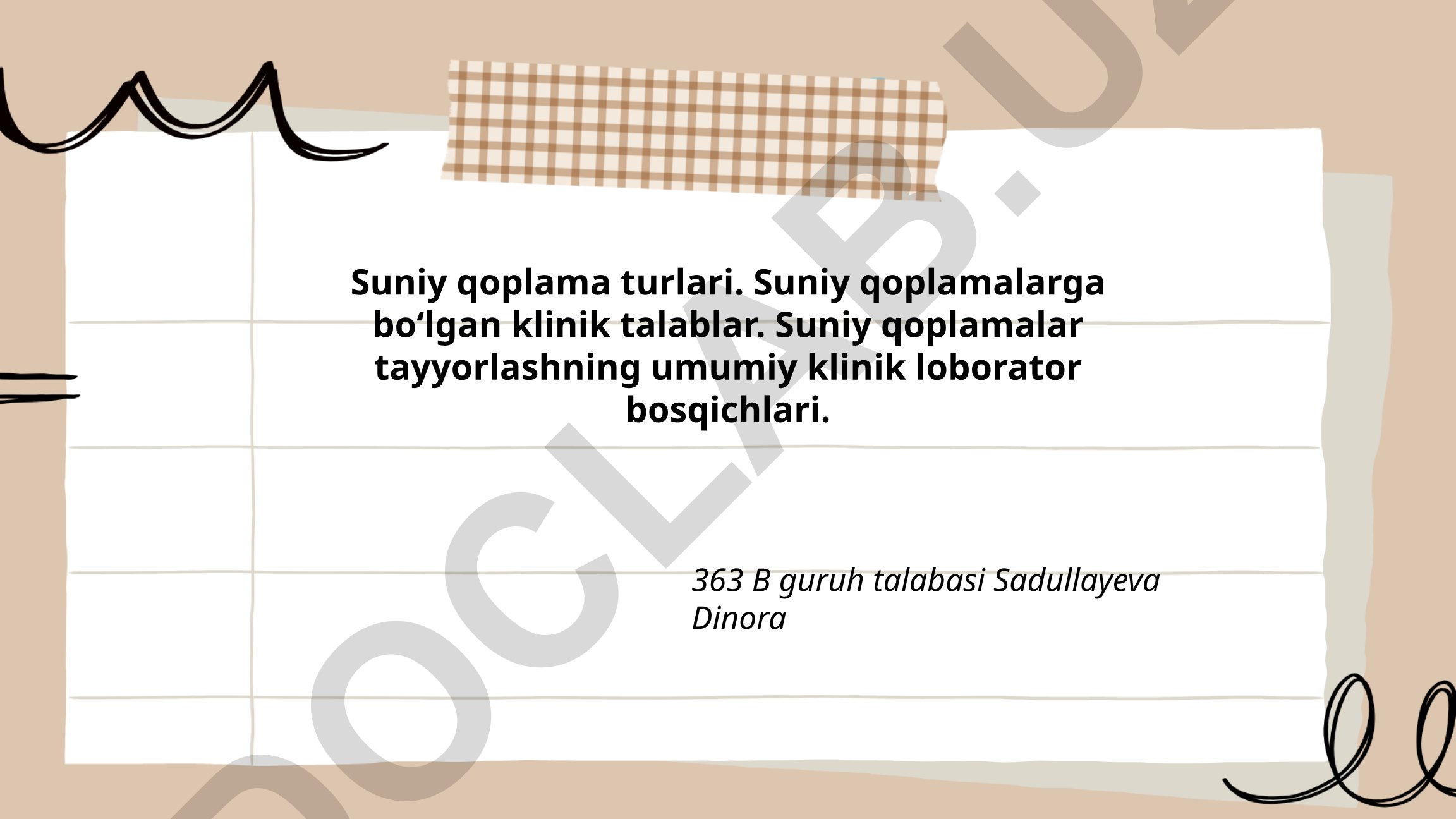Suniy qoplama turlari va klinik talablar