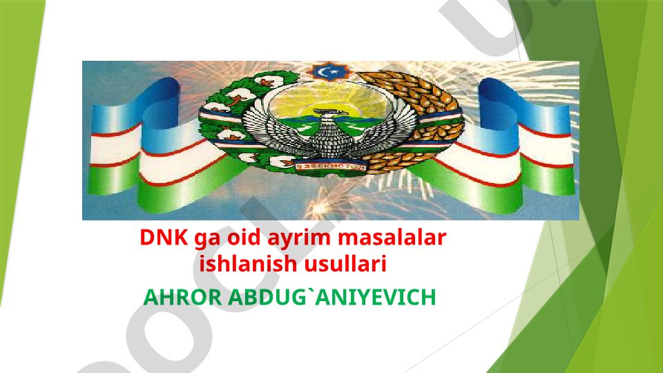 DNK va nukleotidlar bo'yicha biologik masalalar yechimi