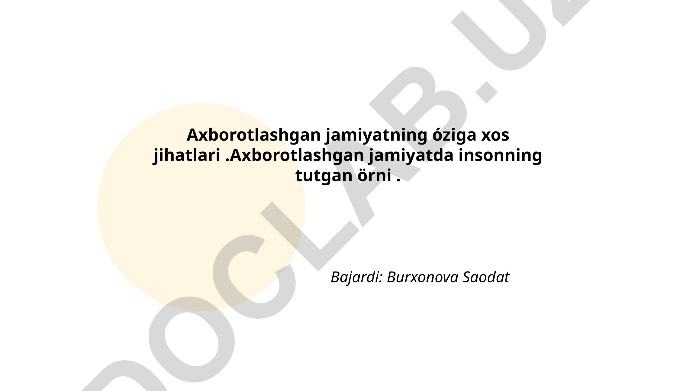 Axborotlashgan jamiyatning o'ziga xos jihatlari va insonning tutgan o'rni