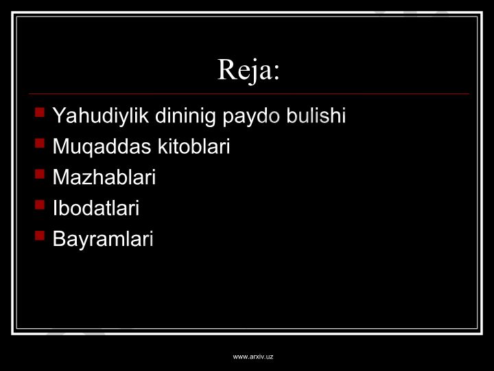 Yahudiylik dini: paydo bo'lishi, muqaddas kitoblari va mazhablari
