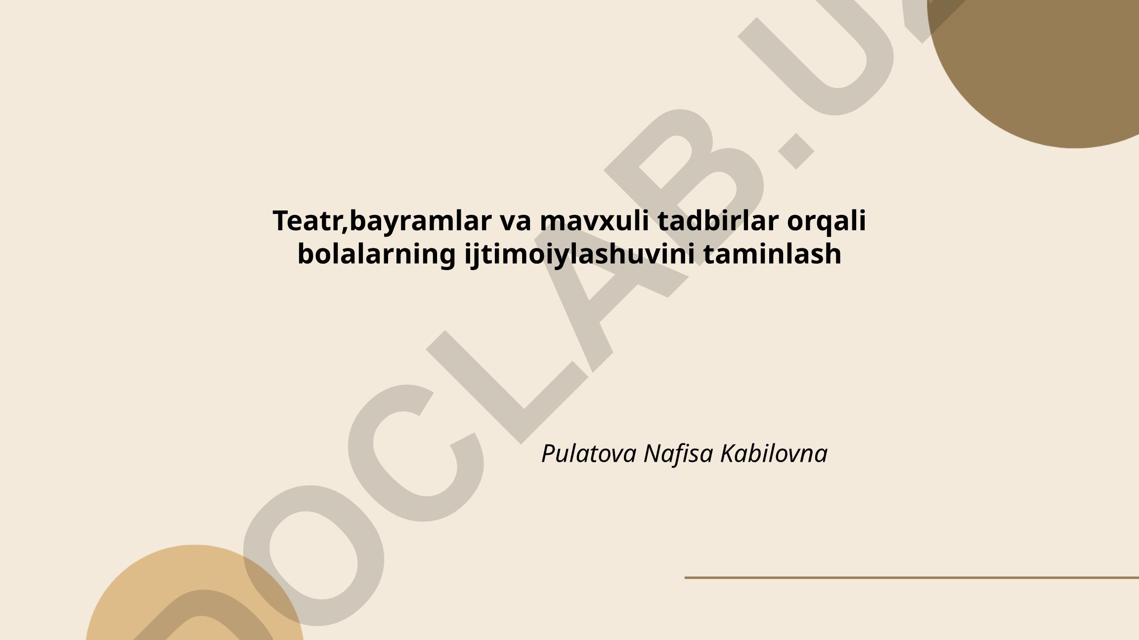 Teatr, bayramlar va mavzuli tadbirlar orqali bolalarning ijtimoiylashuvini taminlash