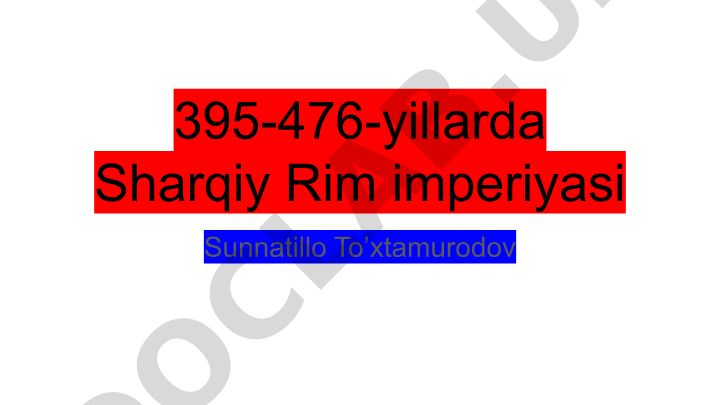 Sharqiy Rim imperiyasining tashkil topishi va rivojlanishi