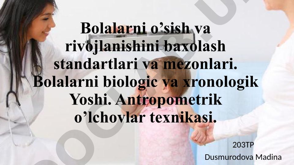 Bolalarni o'sish va rivojlanishini baholash standartlari va mezonlari