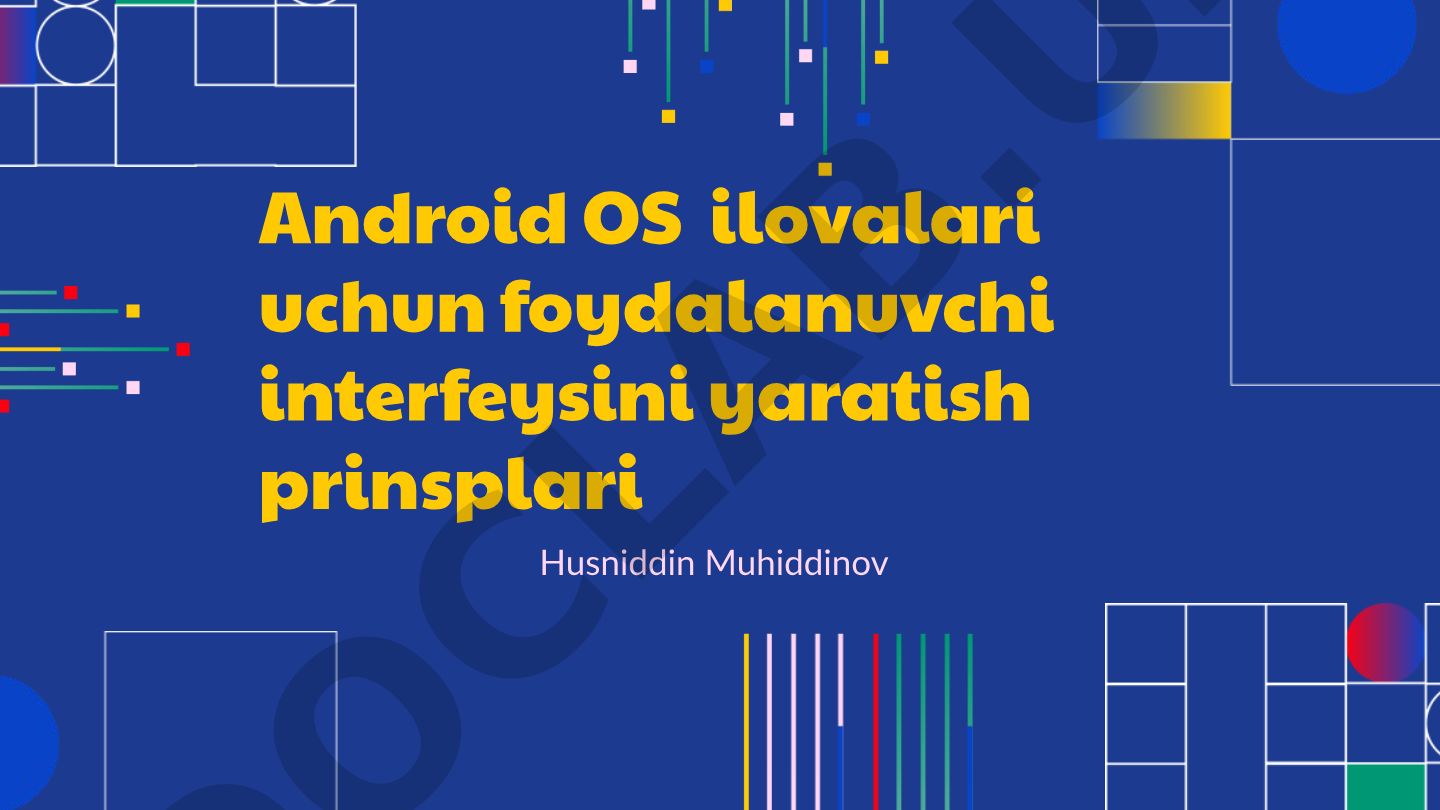Android OS ilovalari uchun foydalanuvchi interfeysini yaratish prinsiplari