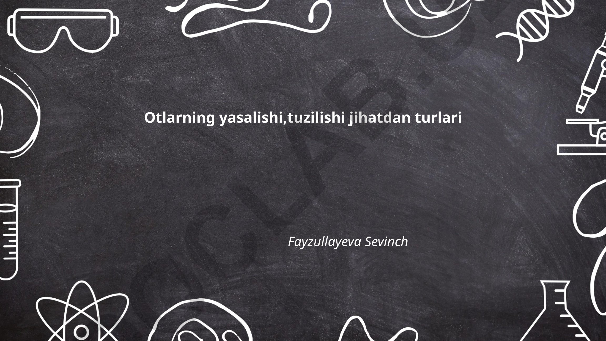 Otlarning yasalishi, tuzilishi jihatdan turlari
