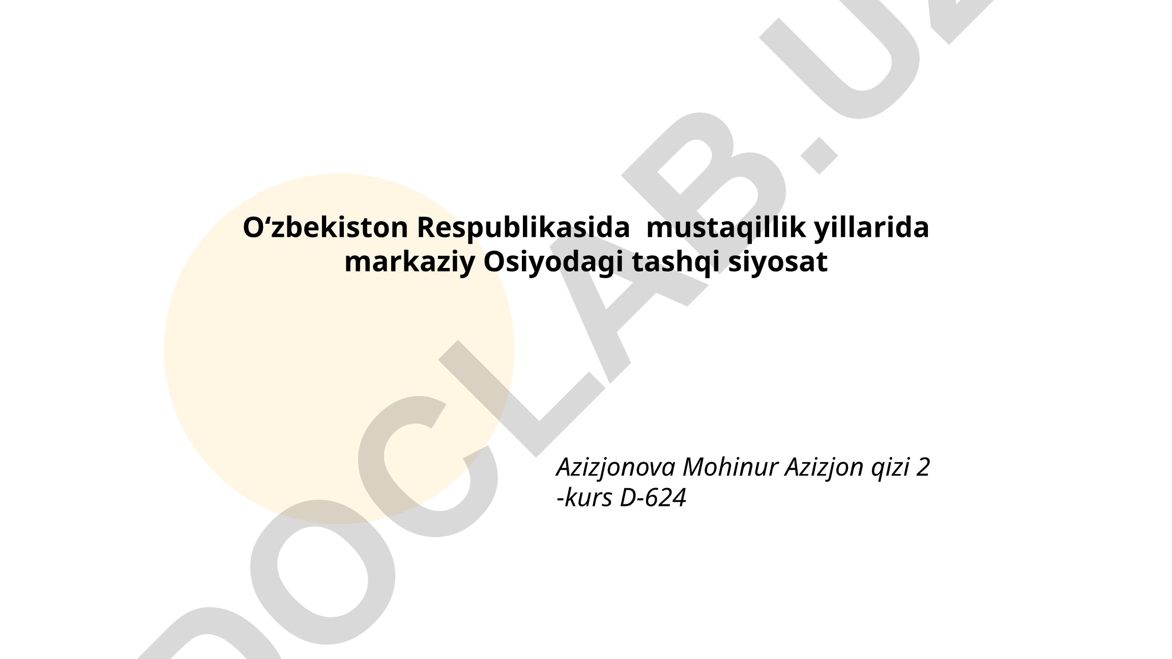 Oʻzbekiston Respublikasida mustaqillik yillarida markaziy Osiyodagi tashqi siyosat