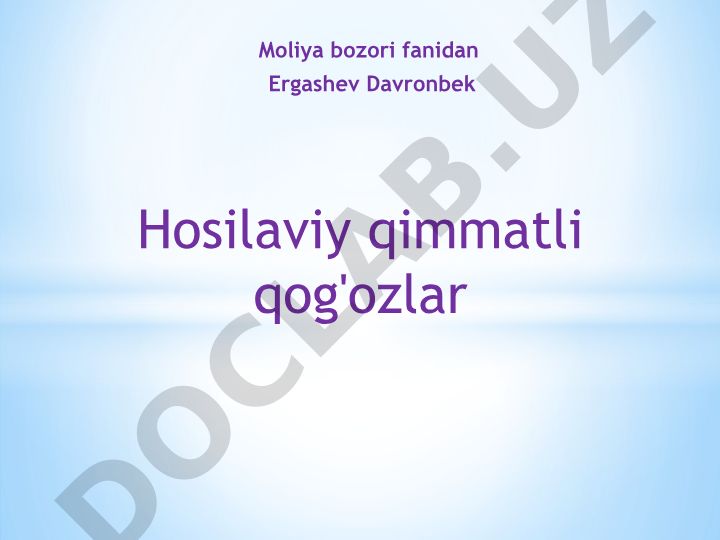 Qimmatli qog'ozlar bozori va uning O'zbekistonda rivojlanishi