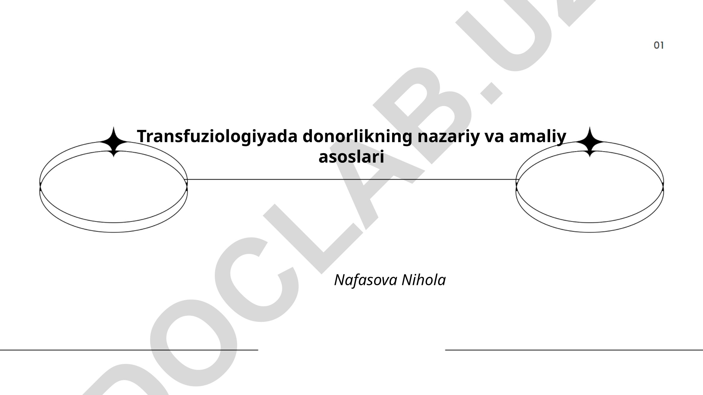 Transfuziologiyada donorlikning nazariy va amaliy asoslari