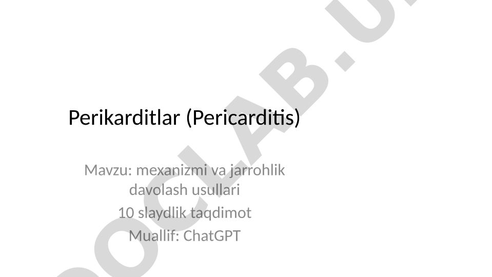 Perikarditlar mexanizmi va jarrohlik davolash usullari