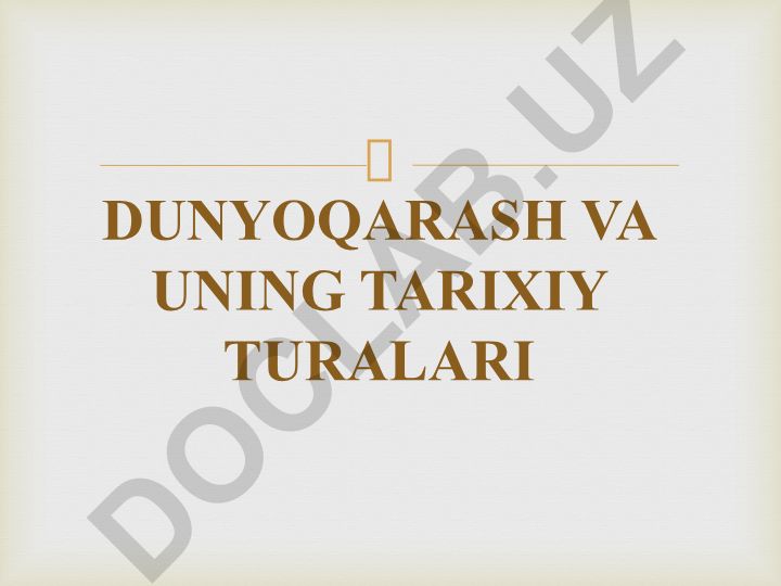 Dunyoqarash va uning tarixiy turlari