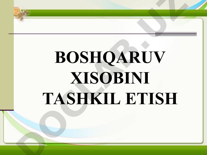 Boshqaruv hisobini tashkil etish