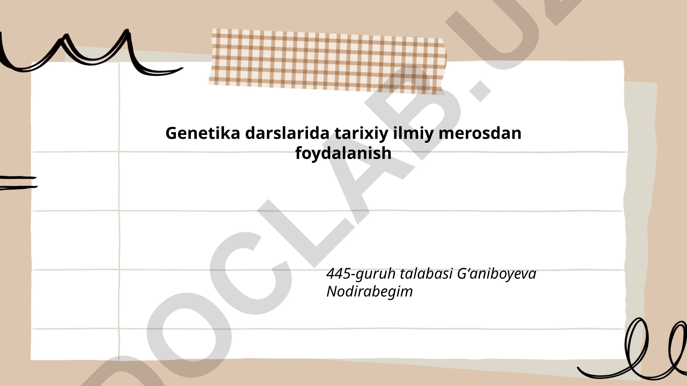 Genetika darslarida tarixiy ilmiy merosdan foydalanish