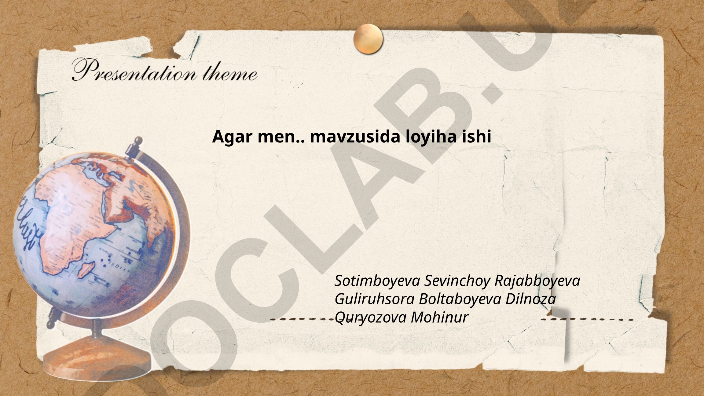 Agar men... mavzusida loyiha ishi