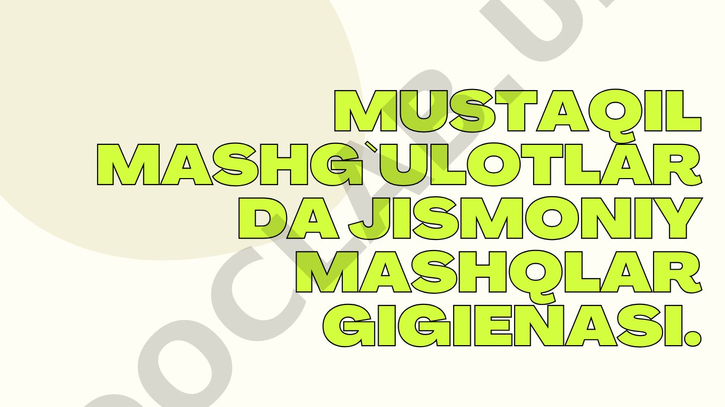 Mustaqil mashg'ulotlarda jismoniy mashqlar gigienasi