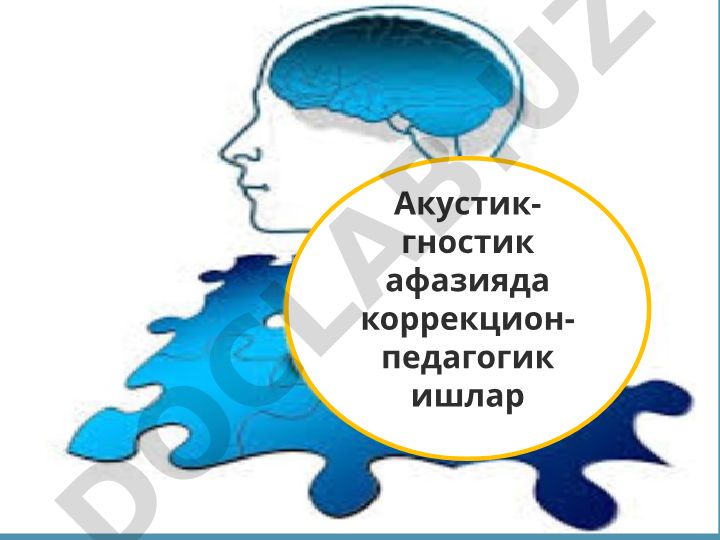 Акустик-гностик афазияда коррекцион-педагогик ишлар