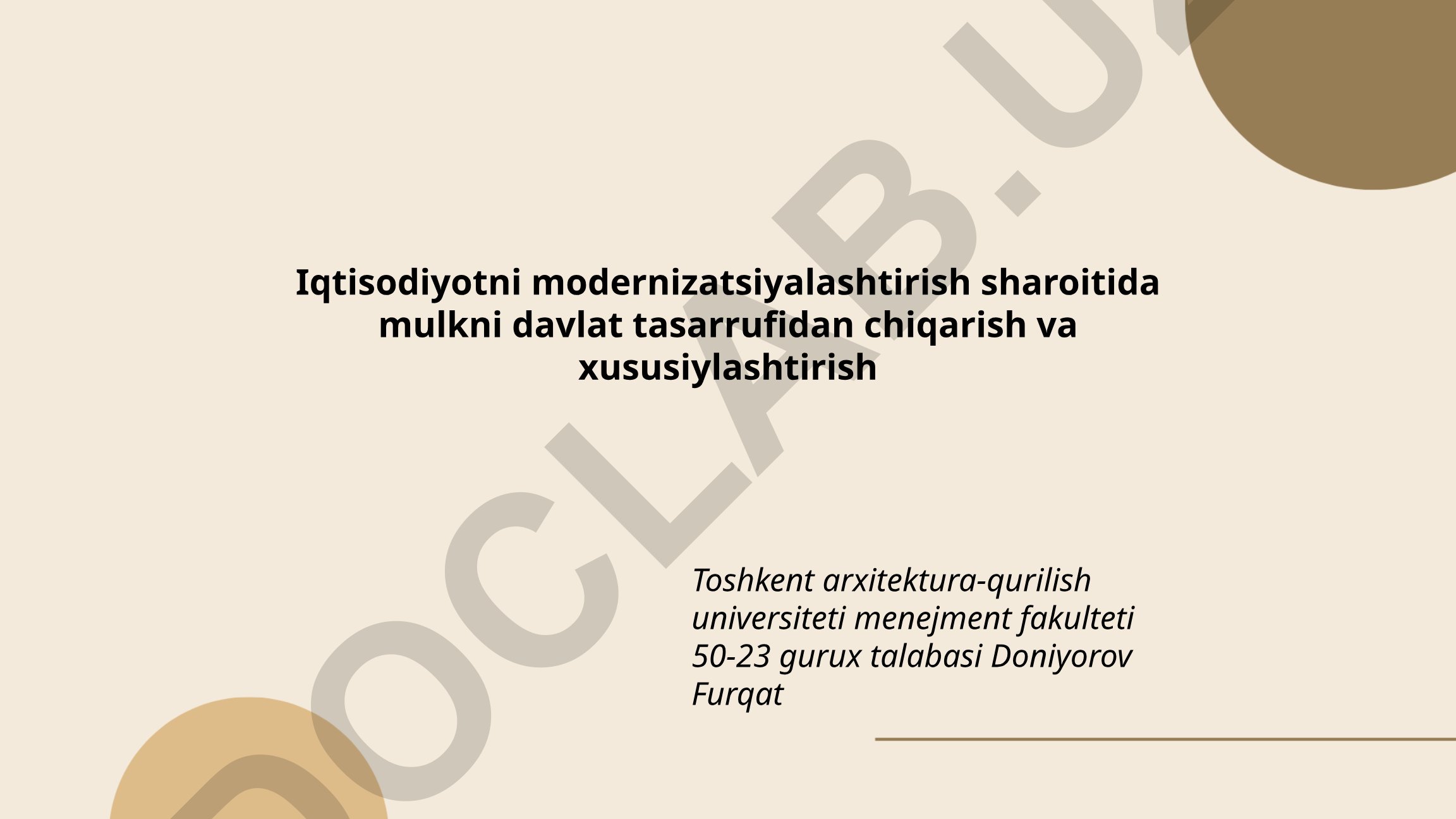 Iqtisodiyotni modernizatsiyalashtirish sharoitida mulkni davlat tasarrufidan chiqarish va xususiylashtirish