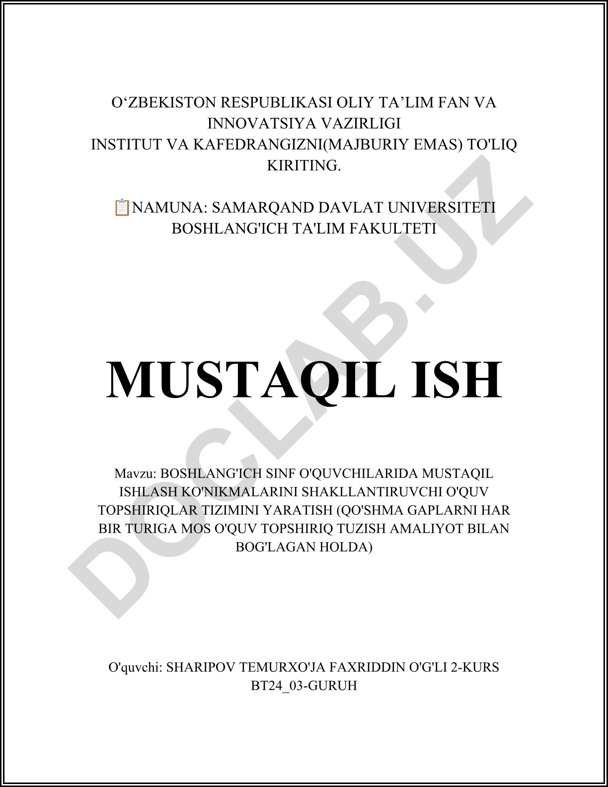 Boshlang'ich sinf o'quvchilarida mustaqil ishlash ko'nikmalarini shakllantiruvchi o'quv topshiriqlar tizimini yaratish