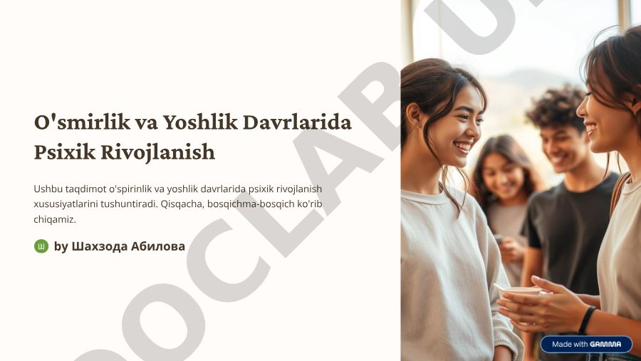 O'smirlik va yoshlik davrlarida psixik rivojlanish xususiyatlari