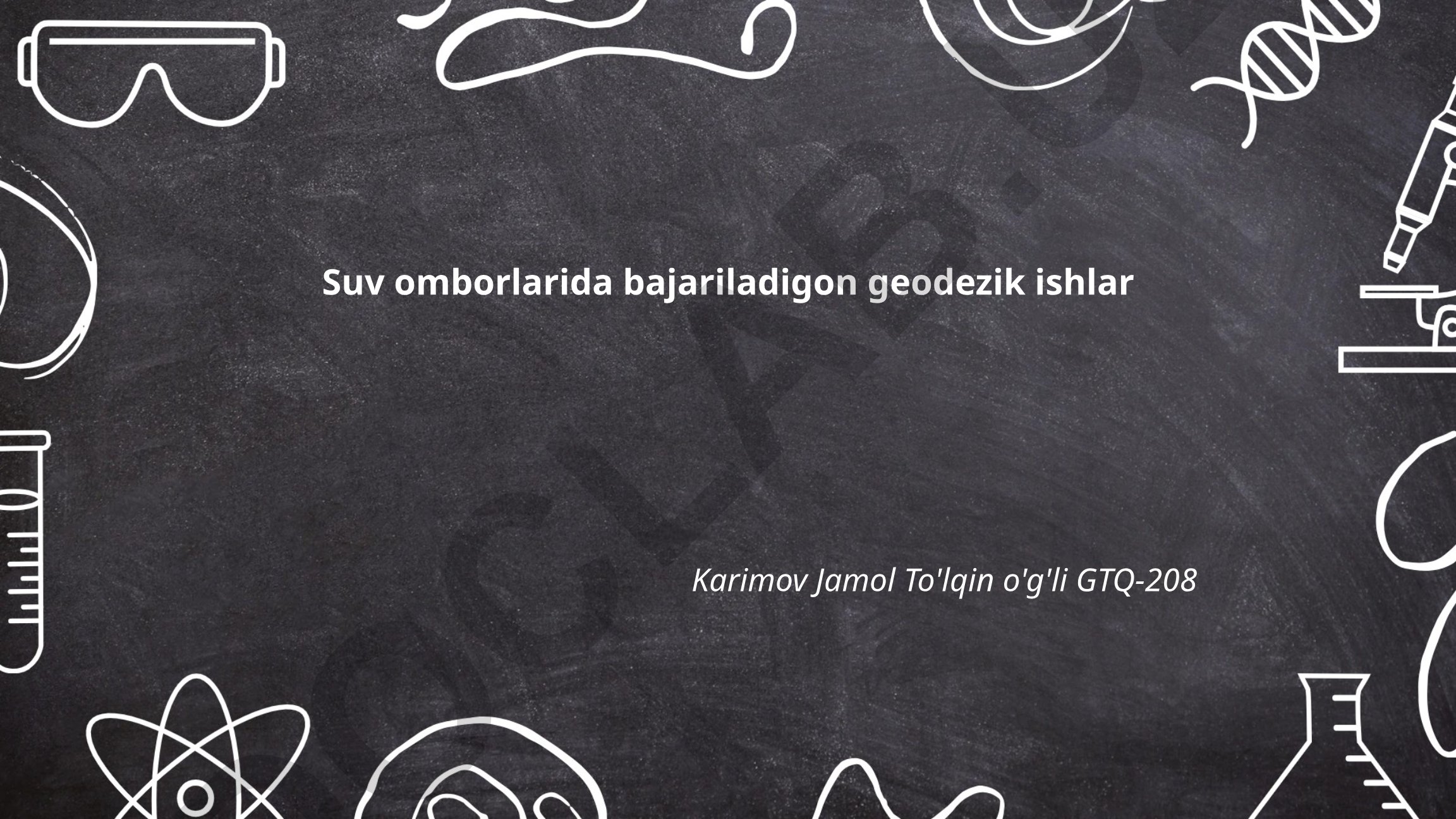 Suv omborlarida bajariladigan geodezik ishlar