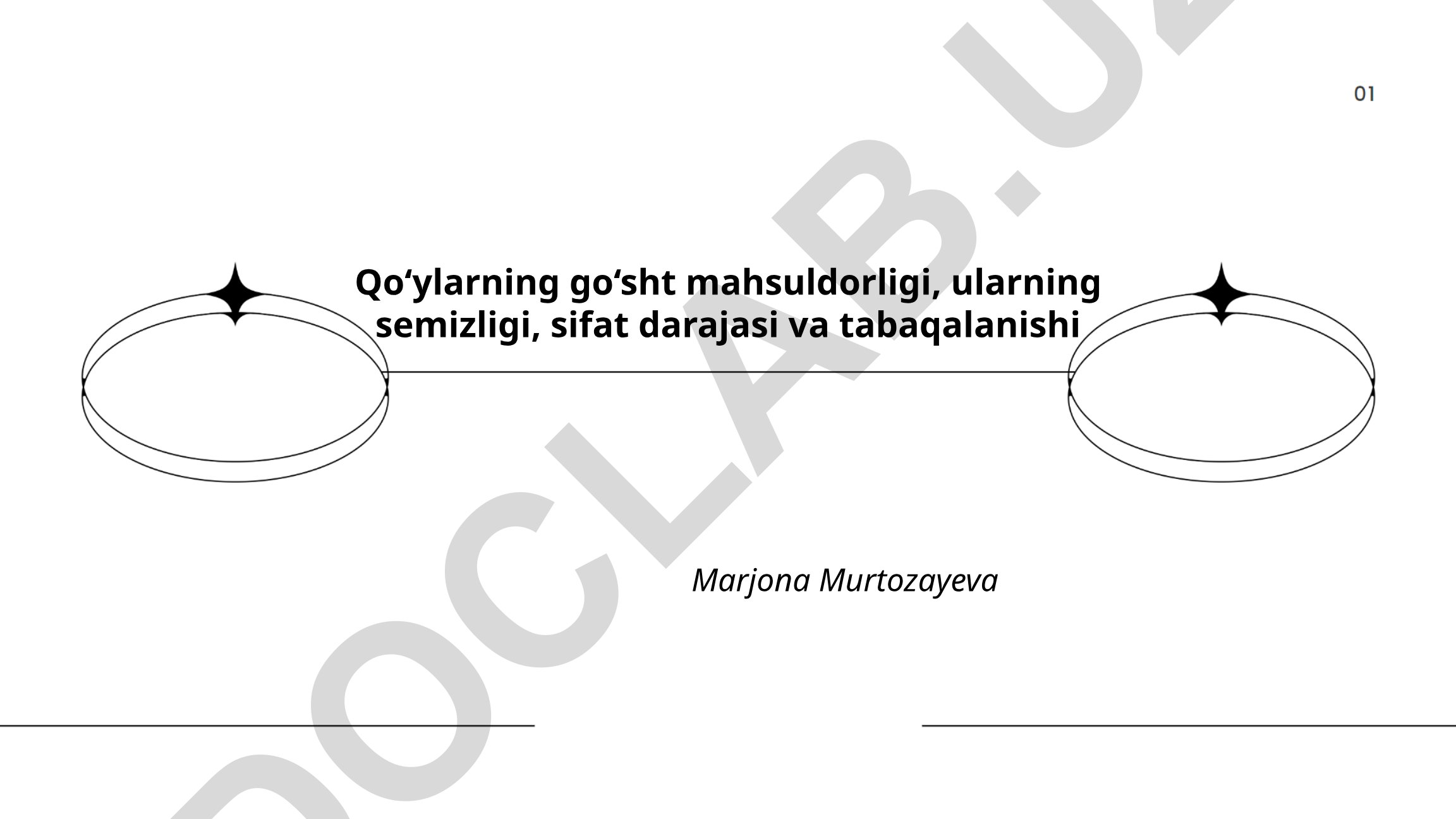 Qo‘ylarning go‘sht mahsuldorligi, semizligi, sifat darajasi va tabaqalanishi