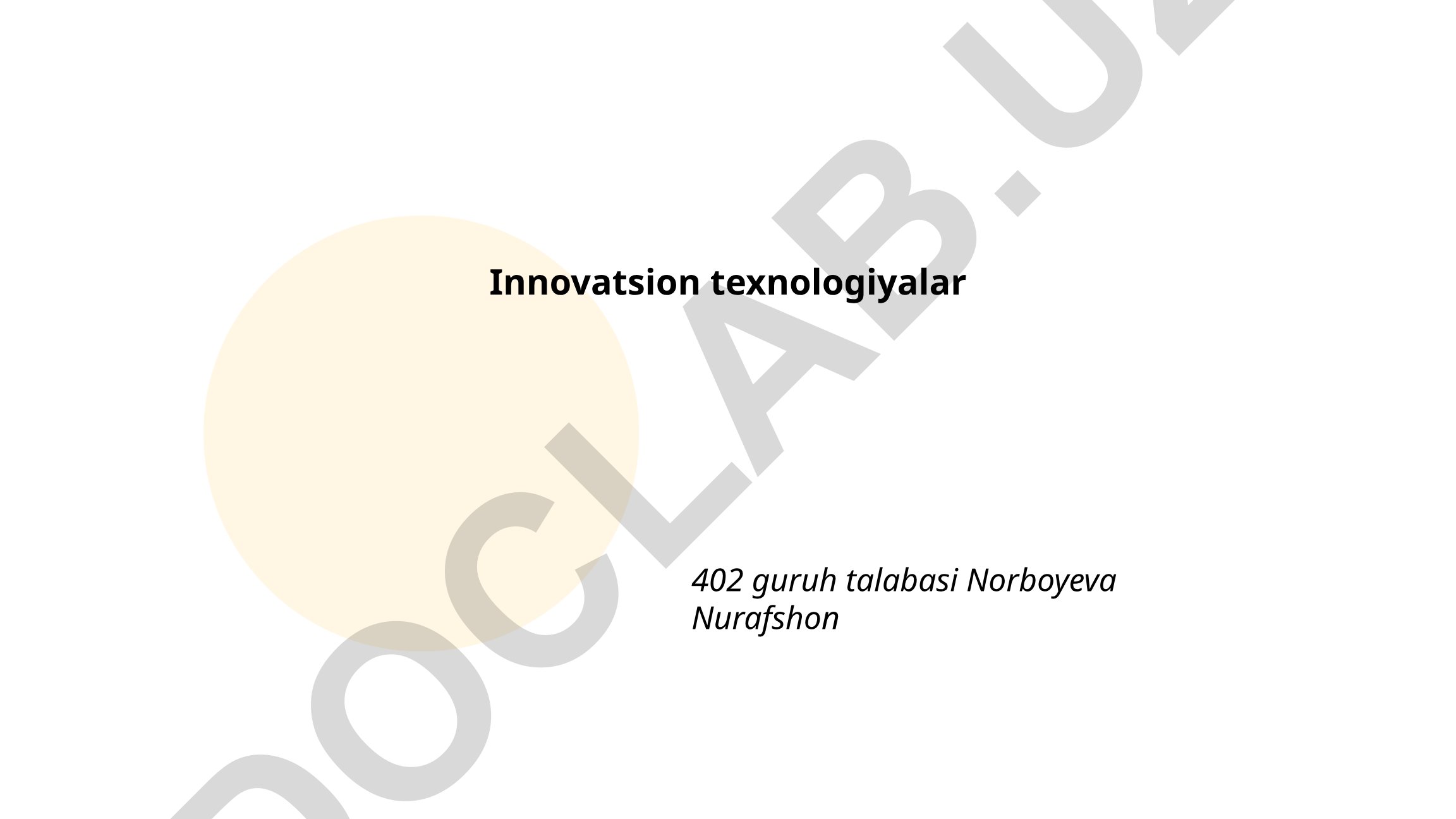 Innovatsion texnologiyalar: Sun'iy intellekt, bulut texnologiyalari va IoT