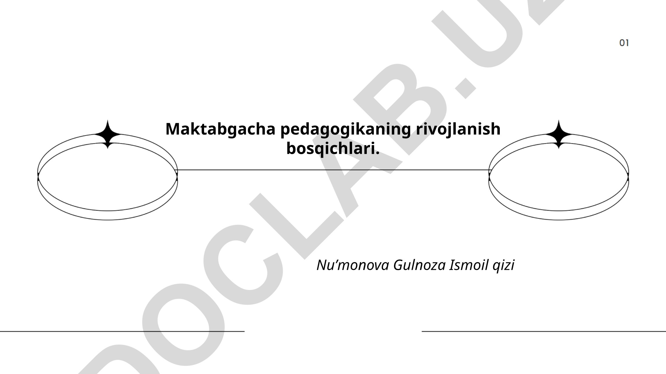 Maktabgacha pedagogikaning rivojlanish bosqichlari