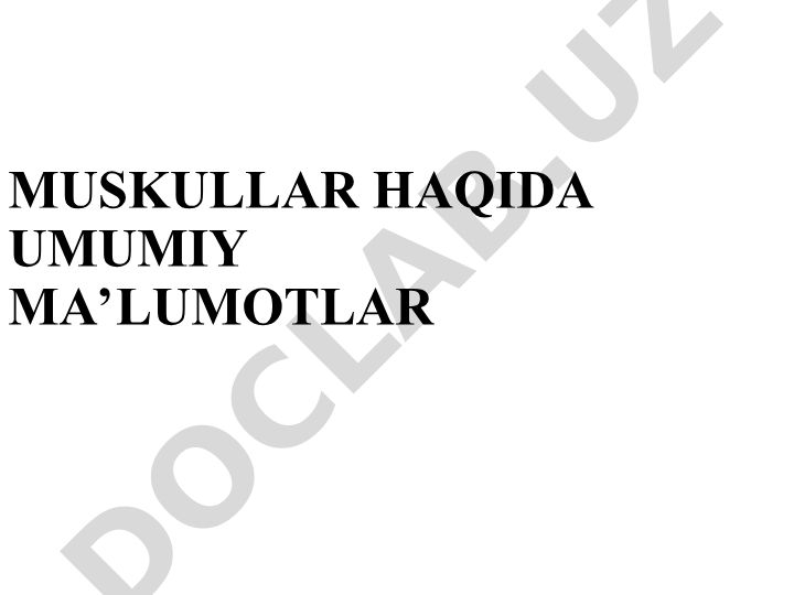 Muskullar tuzilishi, rivojlanishi va fiziologiyasi