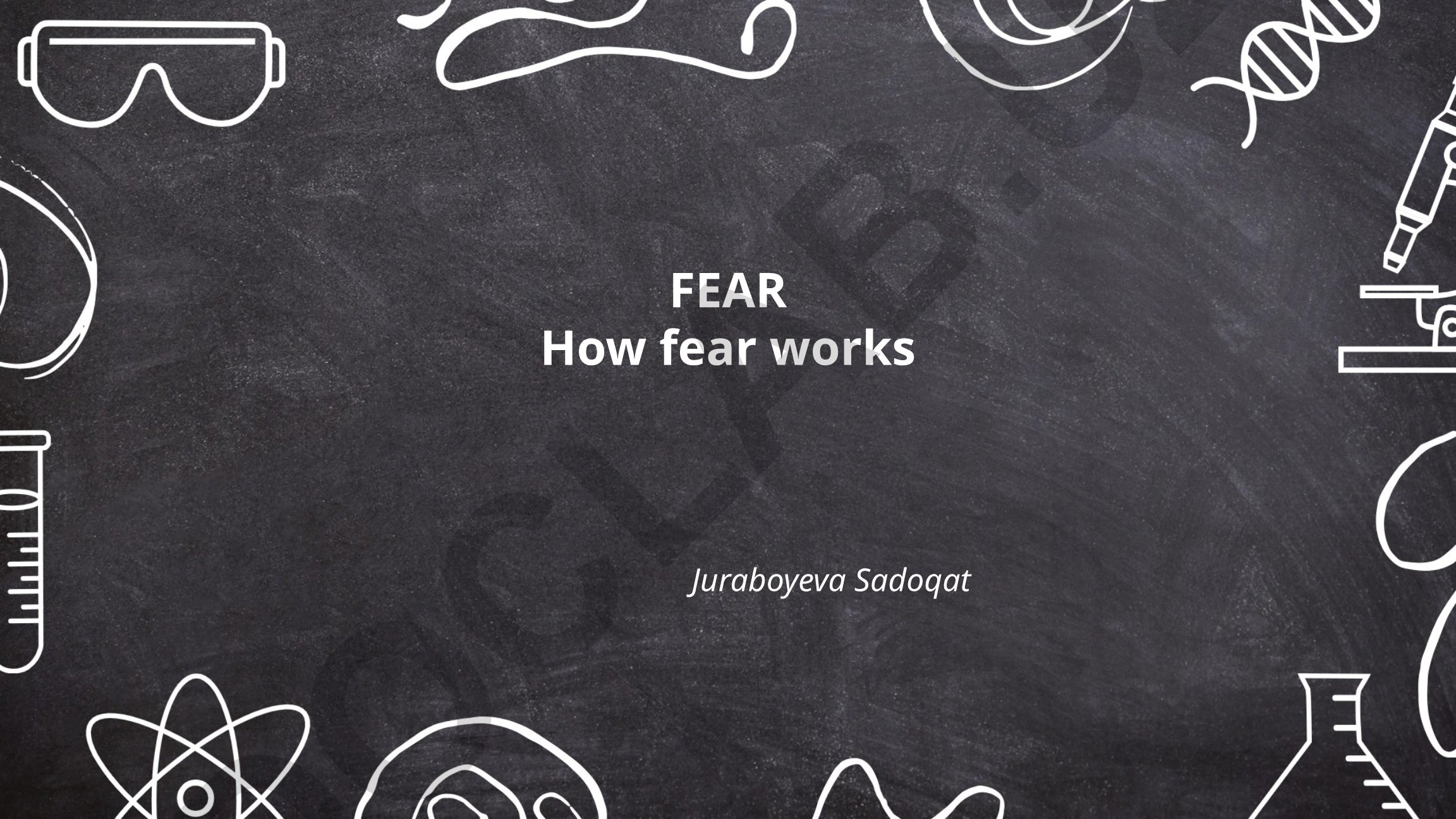 Fear: How fear works - neural mechanisms and conditioning