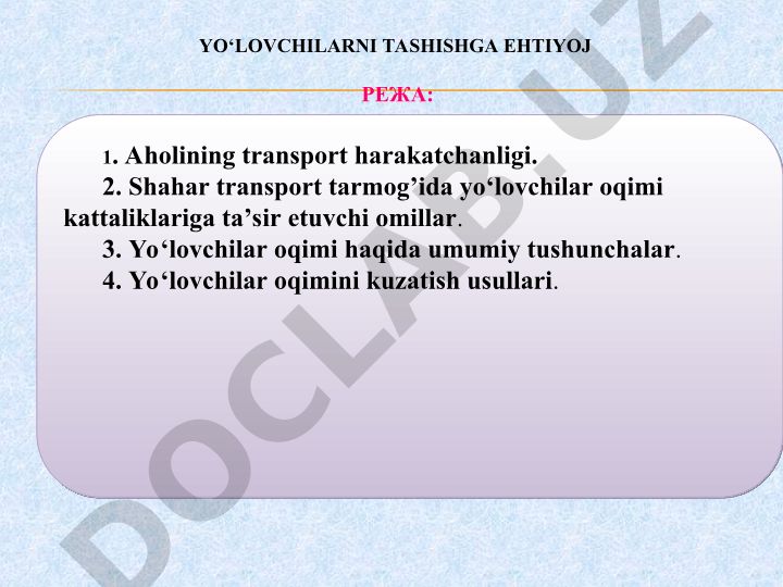 Yo'lovchilarni tashishga ehtiyoj va aholining transport harakatchanligi