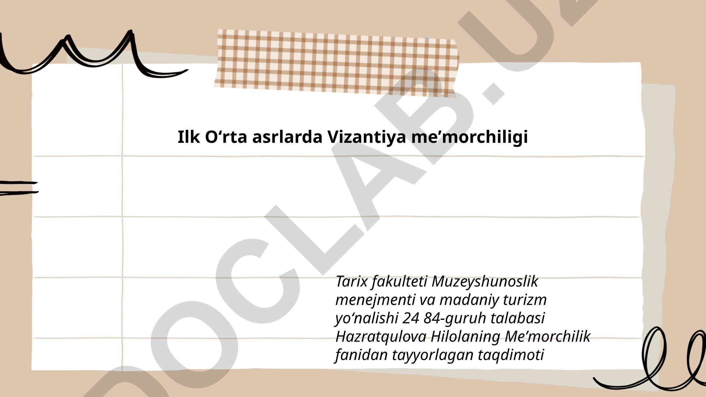 Ilk Oʻrta asrlarda Vizantiya meʼmorchiligi