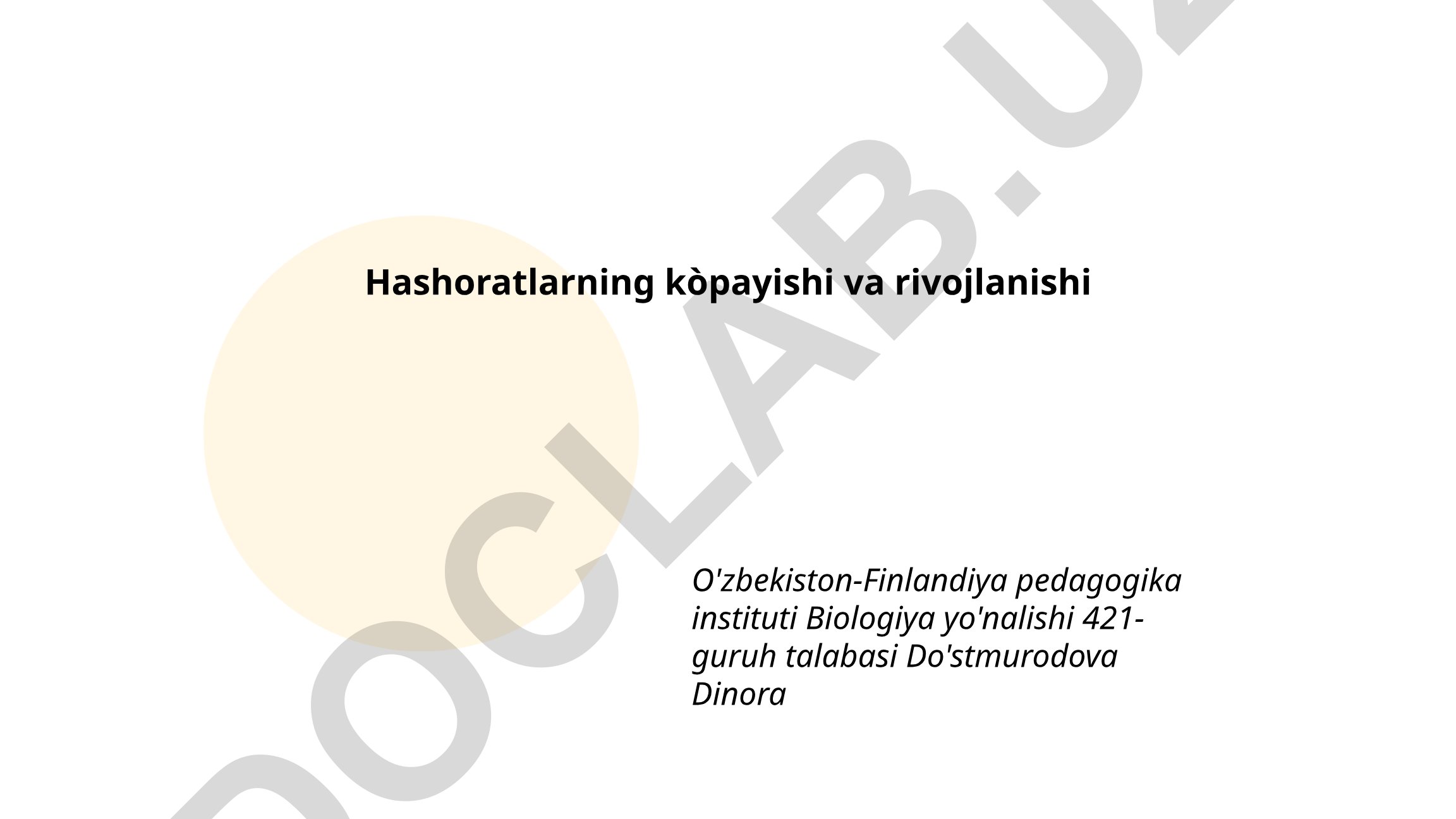 Hashoratlarning biologik rivojlanishi va ko'payishi