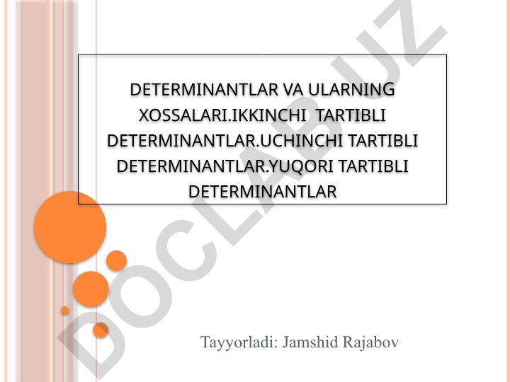 Determinantlar va ularning xossalari