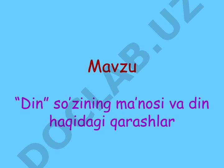 Din so'zining ma'nosi va din haqidagi qarashlar