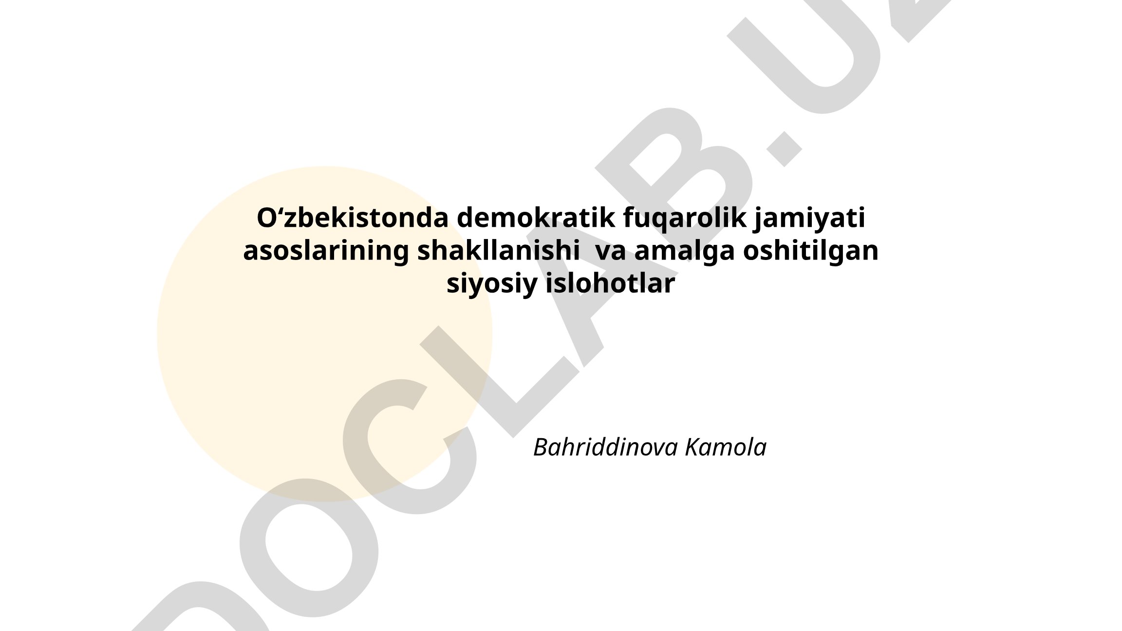 Oʻzbekistonda demokratik fuqarolik jamiyati asoslarining shakllanishi va siyosiy islohotlar
