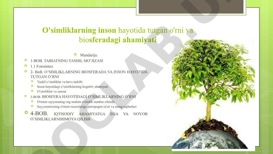 O'simliklarning inson hayotida tutgan o'rni va biosferadagi ahamiyati