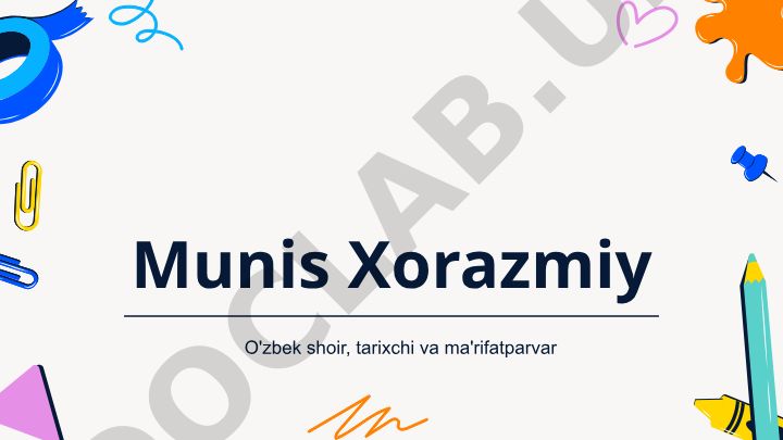 Munis Xorazmiy hayoti va ijodi