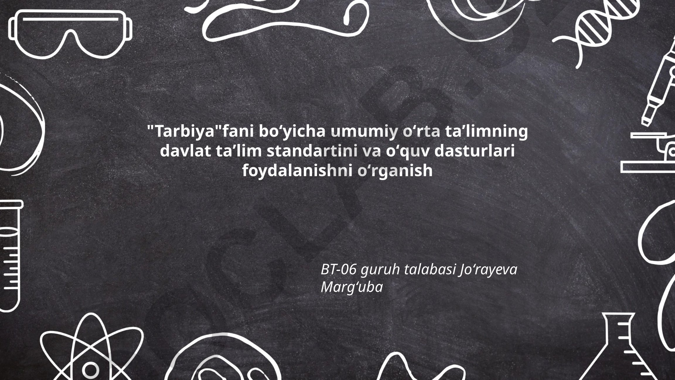 Tarbiya tushunchasi, maqsadlari va o'quvchilarning axloqiy tarbiyasi