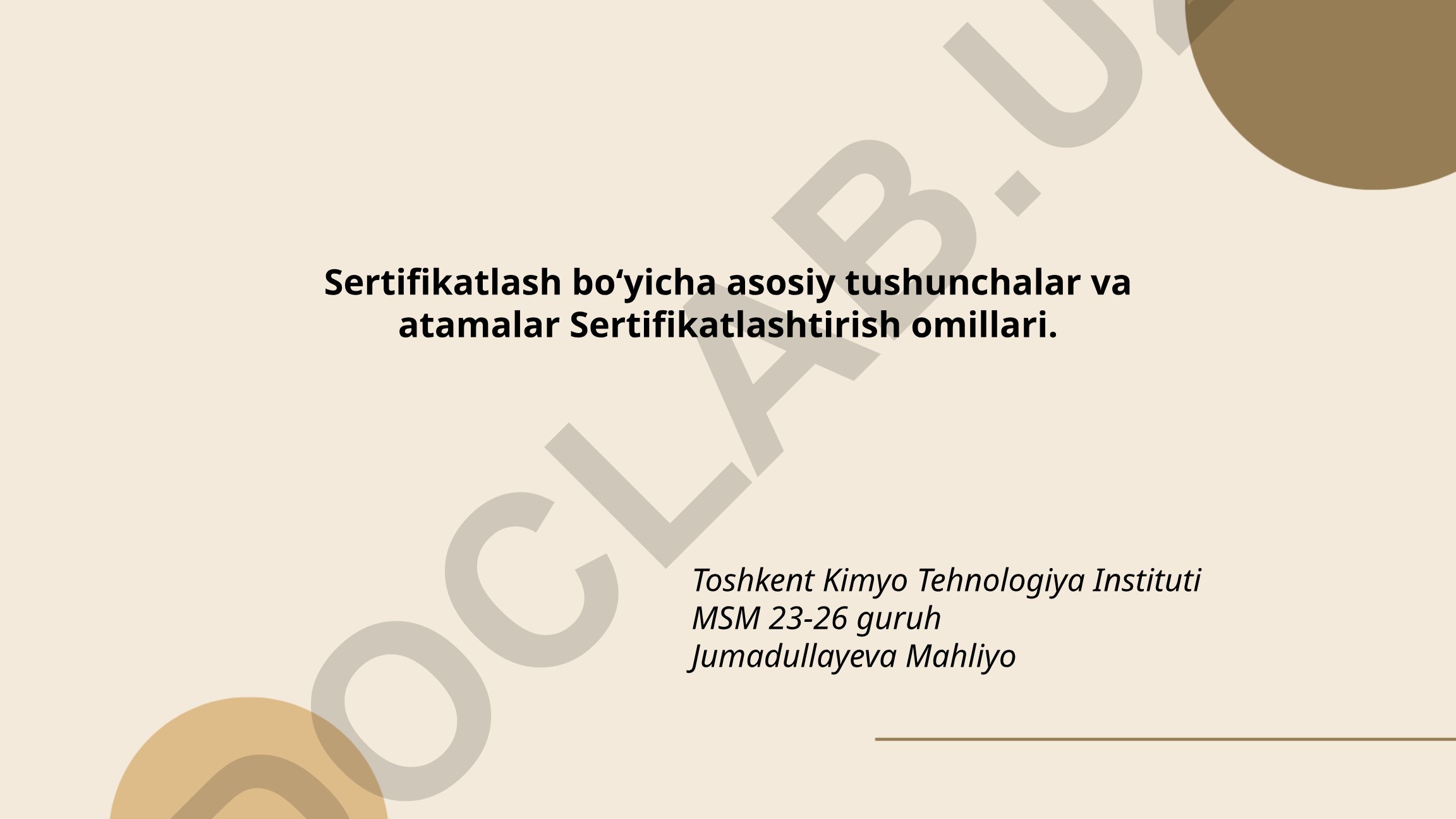 Sertifikatlash boʻyicha asosiy tushunchalar va atamalar