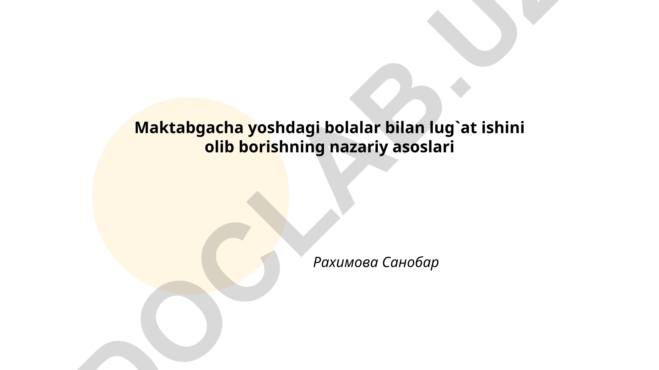 Maktabgacha yoshdagi bolalar bilan lug'at ishini olib borishning nazariy asoslari