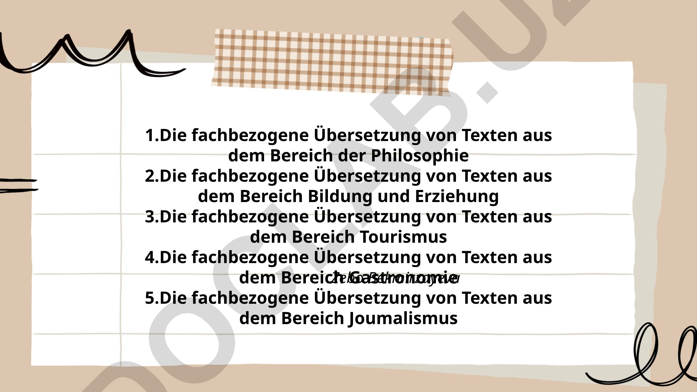 Fachbezogene Übersetzung von Texten aus verschiedenen Bereichen