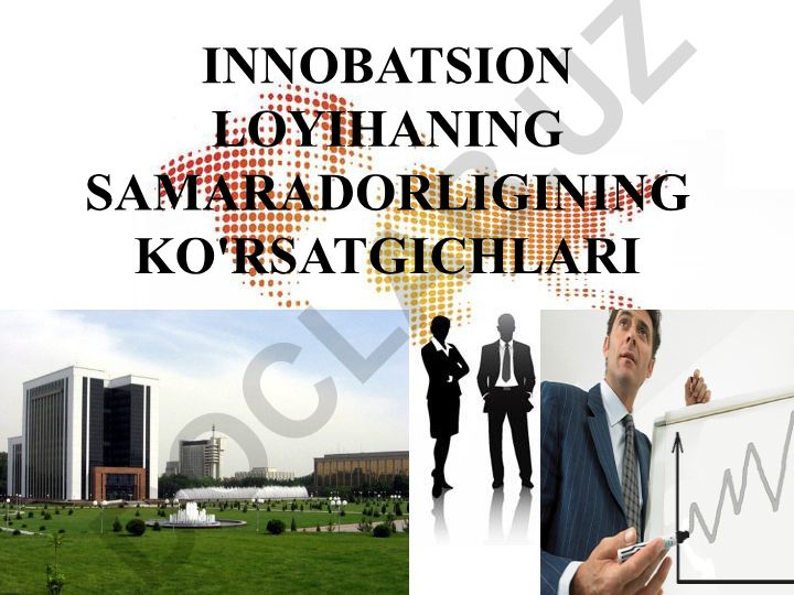 Innovatsion loyihalar samaradorligi ko'rsatkichlari va O'zbekiston iqtisodiyoti